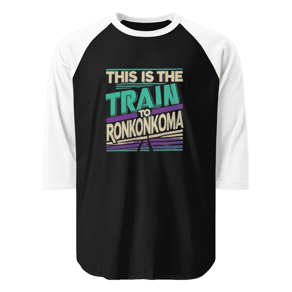 This is the train to Ronkonkoma shirt 