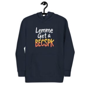 Here’s the Title, Caption, Description, and Alt Text for your "Lemme Get A BECKSPK" Unisex Hoodie with Long Island references:  Title: "Lemme Get A BECKSPK" Unisex Hoodie – Long Island Style and Comfort  Caption: Rep your BECKSPK pride and Long Island roots with this cozy unisex hoodie, perfect for embracing island vibes and casual style.  Description: Show off your love for BECKSPK and Long Island with this comfortable and stylish unisex hoodie. Featuring the bold "Lemme Get A BECKSPK" design, this hoodie blends Long Island pride with a modern, trendy look. Whether you're cruising through Long Island, hanging out with friends, or just relaxing at home, this hoodie offers a perfect combination of comfort and style. Made from soft, durable fabric, it’s the perfect hoodie for anyone who loves repping Long Island while staying cozy.  Alt Text: "Lemme Get A BECKSPK" unisex hoodie featuring bold lettering and a cozy fit, perfect for showcasing Long Island pride and casual style.