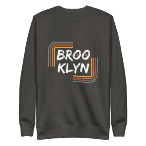 Sweatshirt featuring a bold "Brooklyn" design, capturing the essence of NYC pride and street style.