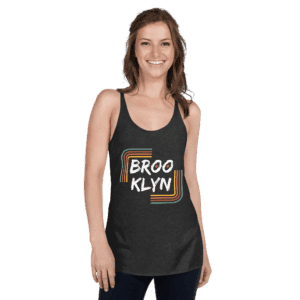 Women’s tank top featuring a "Brooklyn" design, perfect for showcasing NYC pride and urban style.