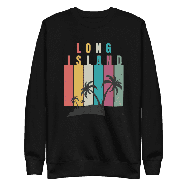 Long Island shirt, Long Island sweatshirt, Long Island apparel for men and women, premium casual wear, local pride clothing, Long Island pride design
