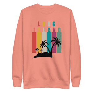 Long Island shirt, Long Island sweatshirt, Long Island apparel for men and women, premium casual wear, local pride clothing, Long Island pride design